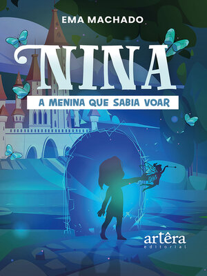 cover image of Nina, a Menina que Sabia Voar